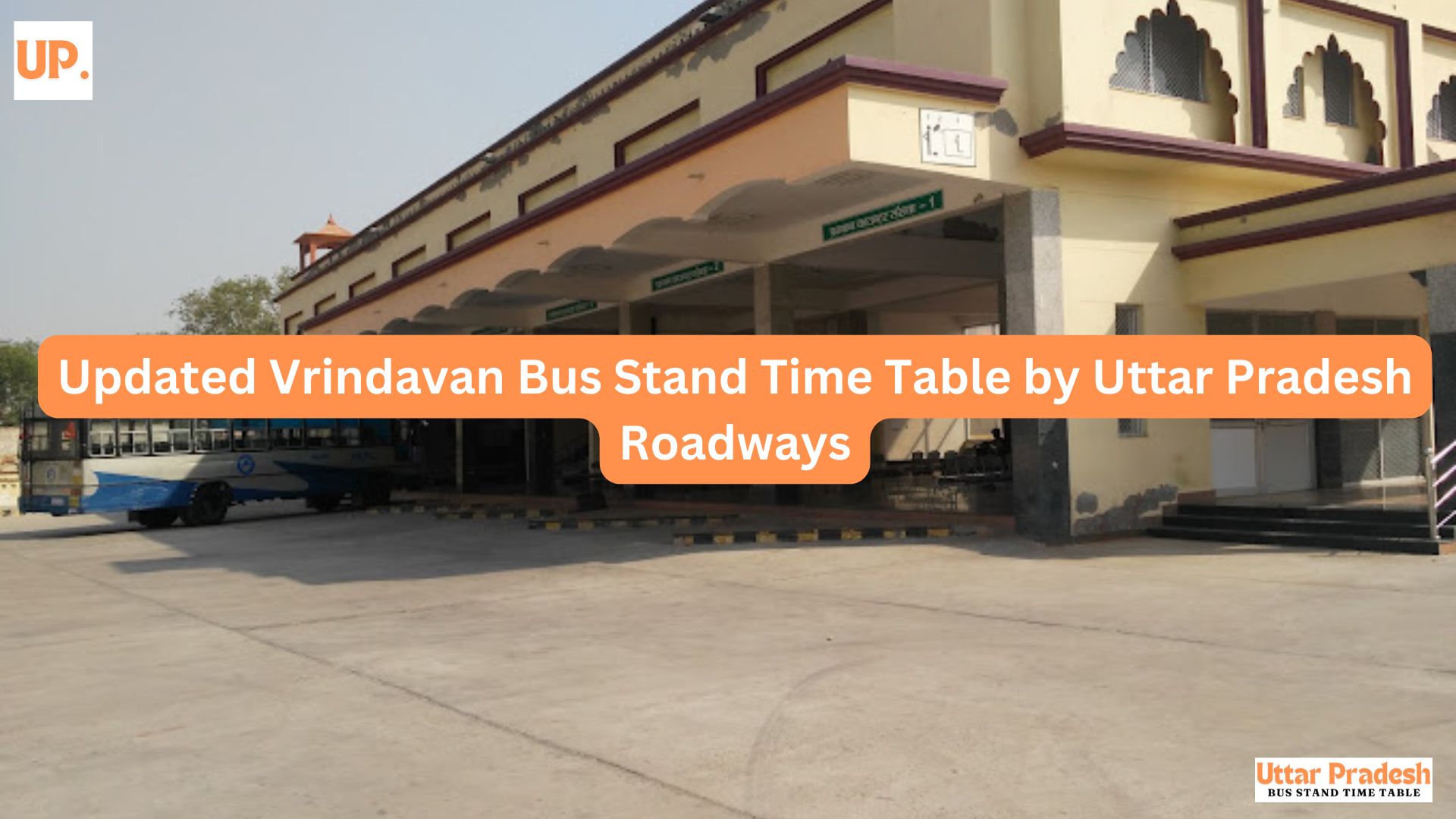 Updated Vrindavan Bus Stand Time Table by Uttar Pradesh Roadways