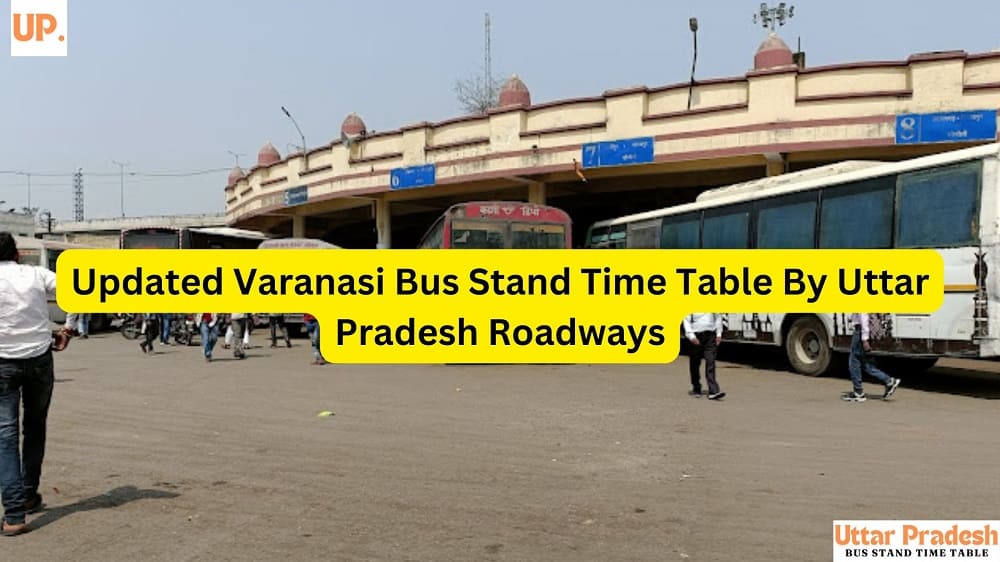 Varanasi Bus Stand Time Table