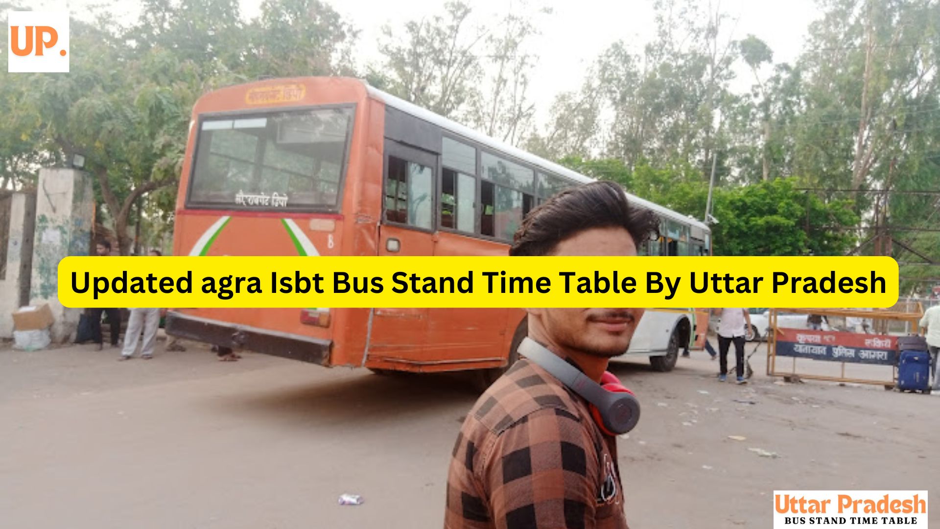 agra Isbt Bus Stand Time Table By Uttar Pradesh